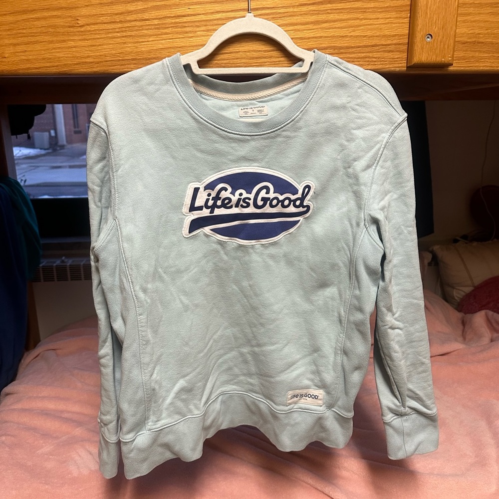 Light blue small life is good crew neck